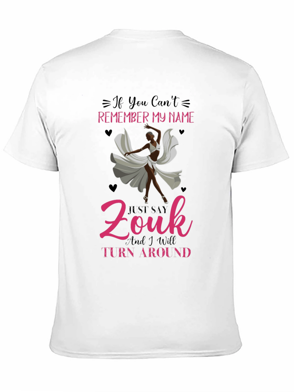 Zouk Dance T-Shirt - Remember My Name Tee