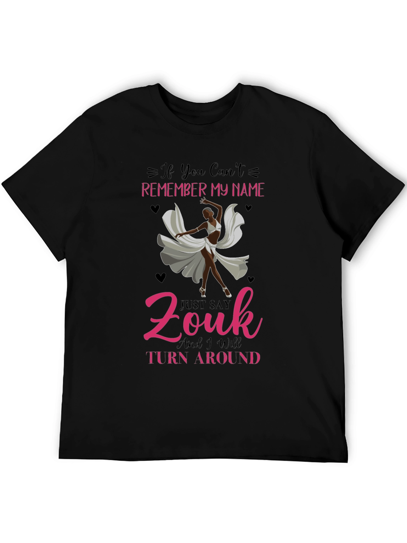 Zouk Dance T-Shirt - Remember My Name Tee