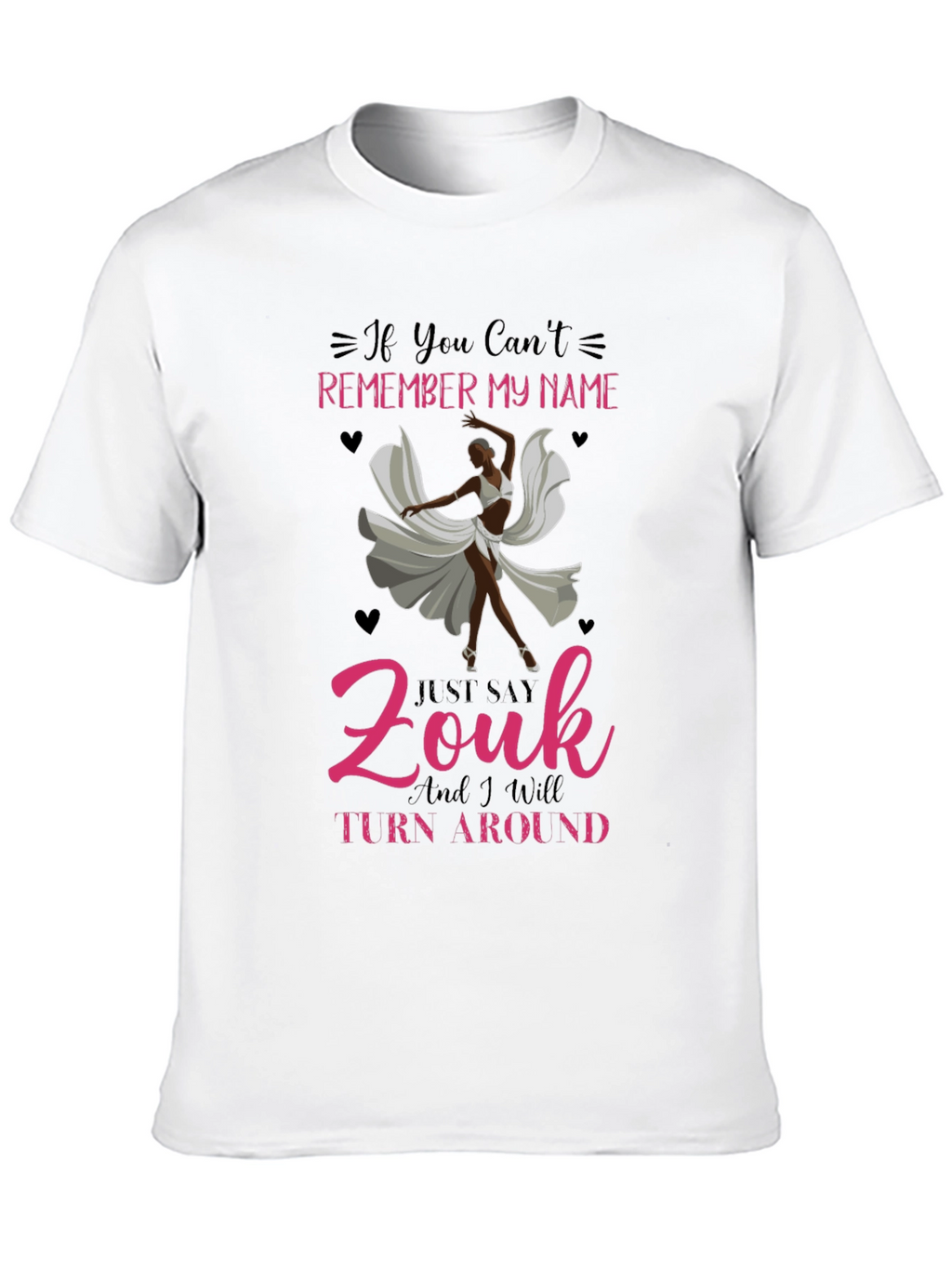 Zouk Dance T-Shirt - Remember My Name Tee