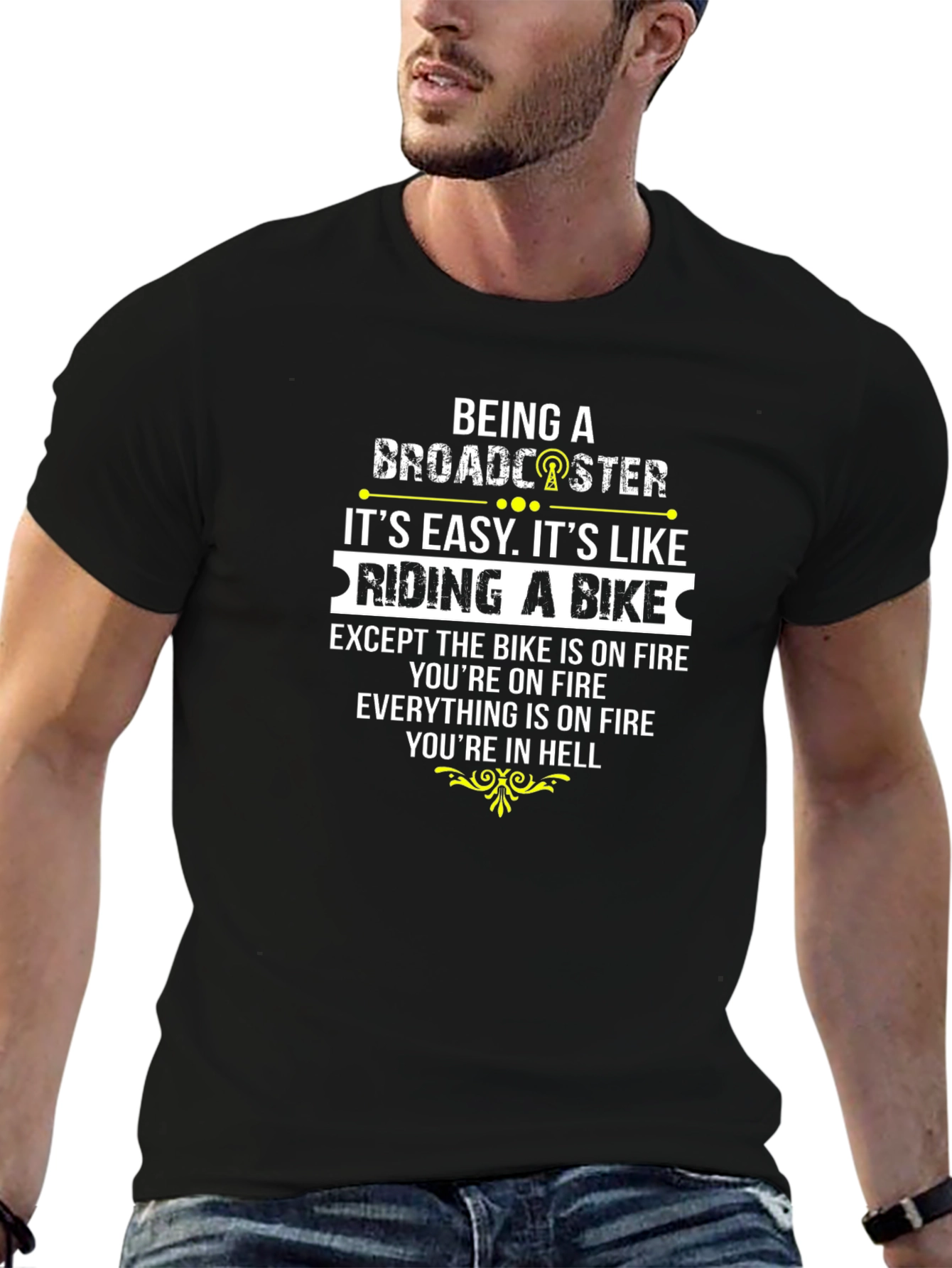 Broadcaster Funny T-Shirt - Hell on Wheels