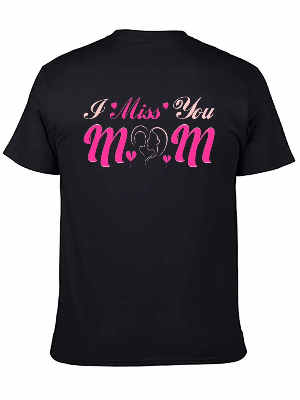 I Miss You Mom Graphic T-Shirt
