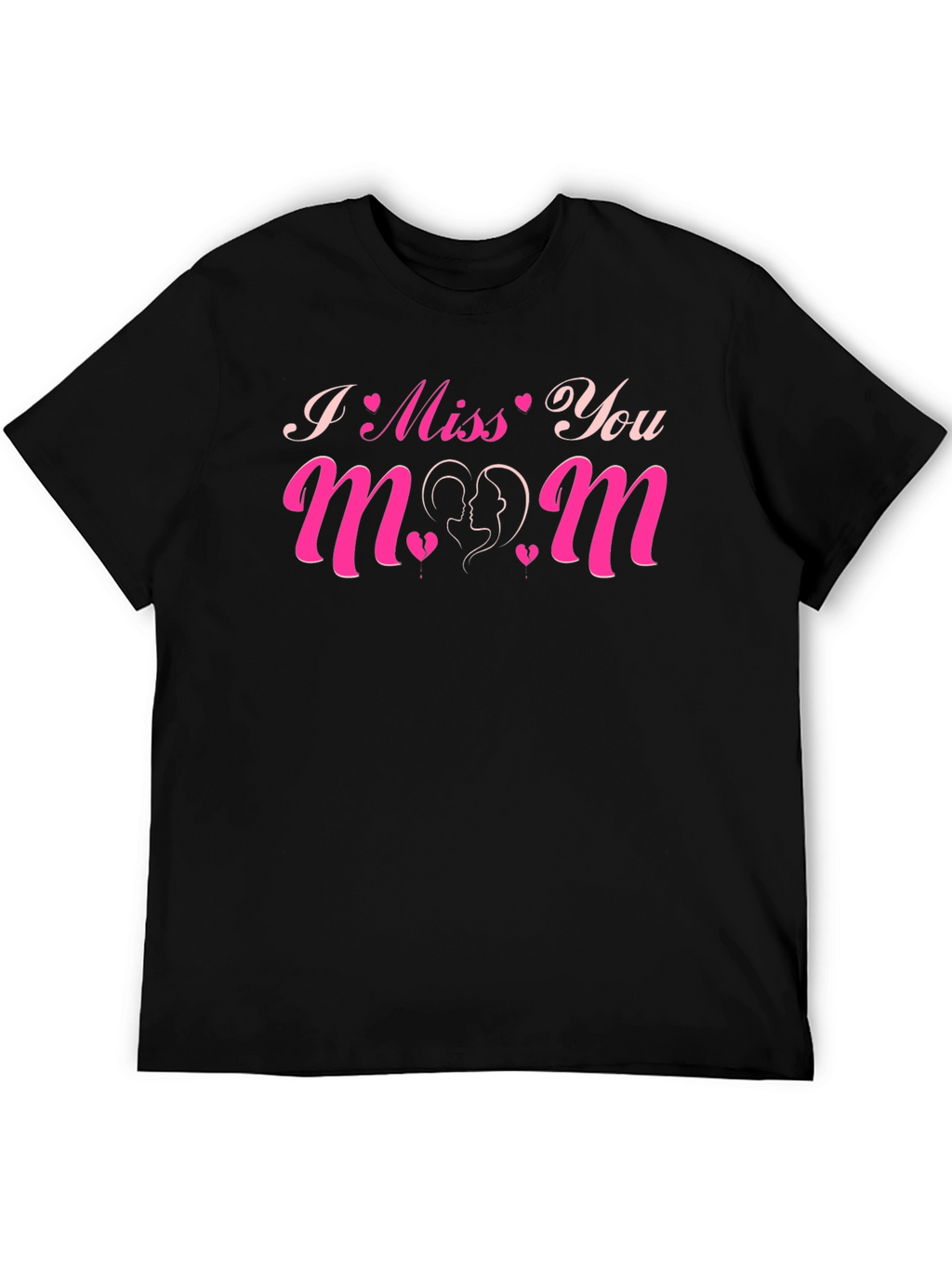 I Miss You Mom Graphic T-Shirt