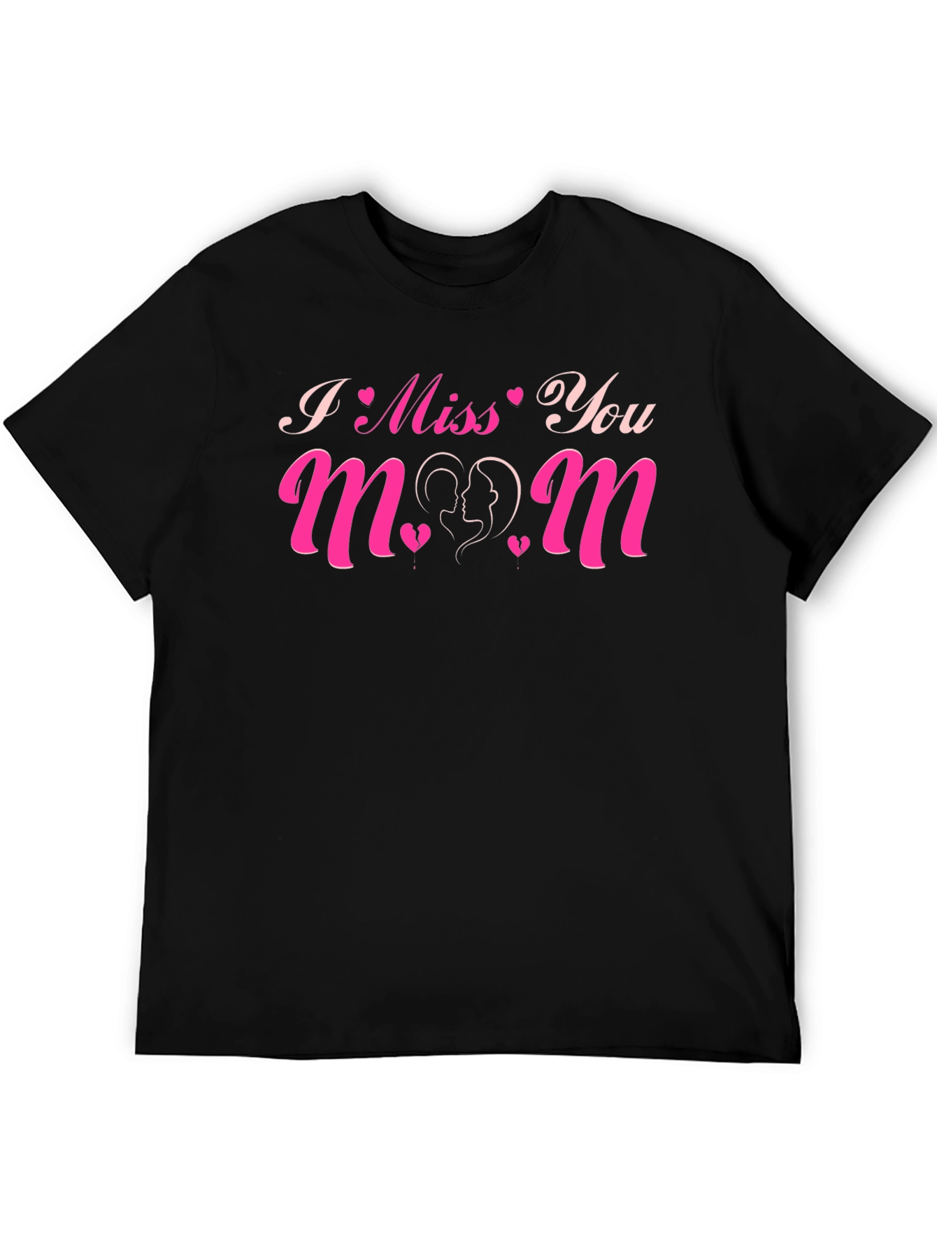 I Miss You Mom Graphic T-Shirt