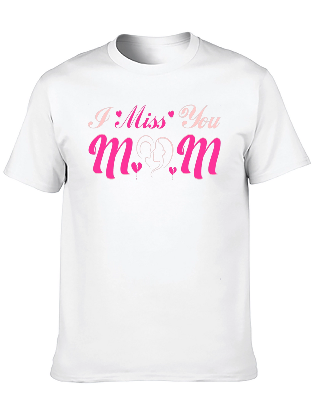 I Miss You Mom Graphic T-Shirt
