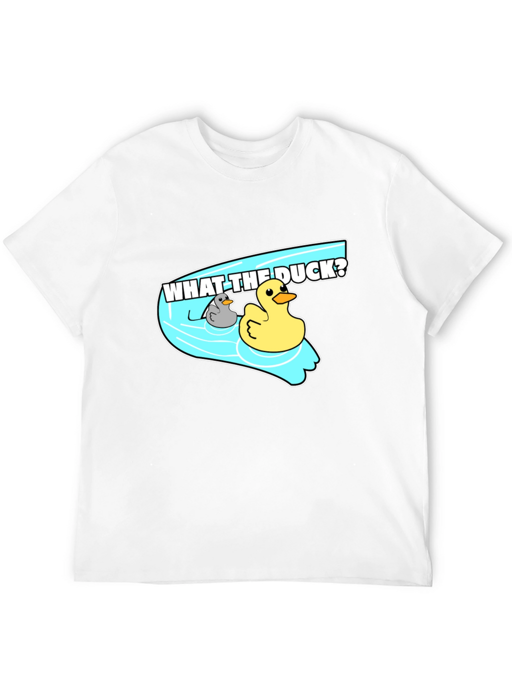 What The Duck? Novelty T-Shirt