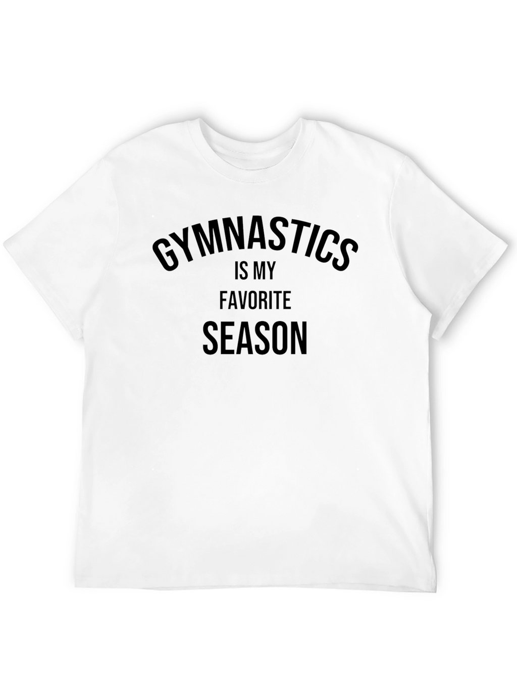 Gymnastics is My Favorite Season T-Shirt