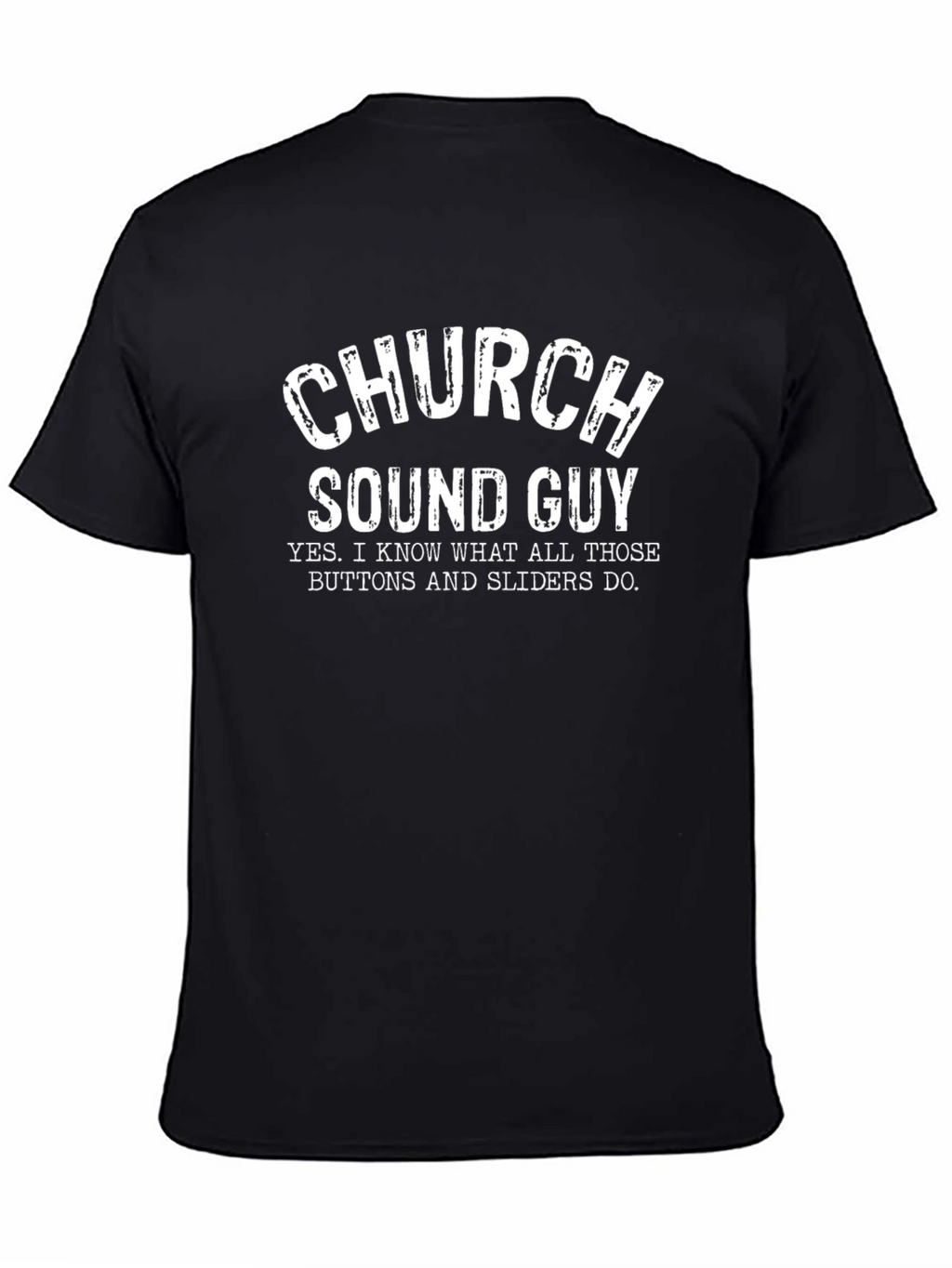 Church Sound Guy T-Shirt - Funny Audio Tech Tee