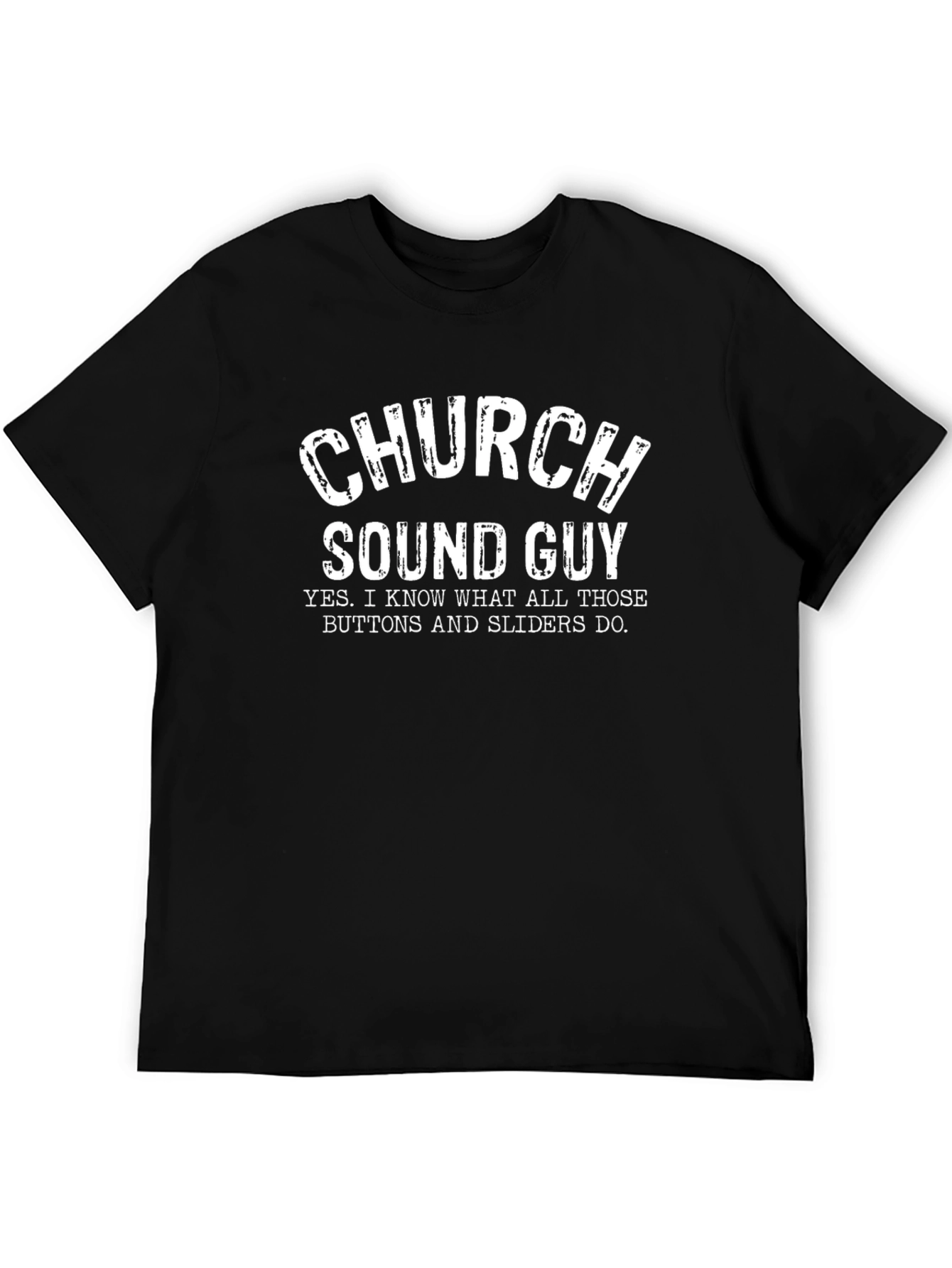 Church Sound Guy T-Shirt - Funny Audio Tech Tee