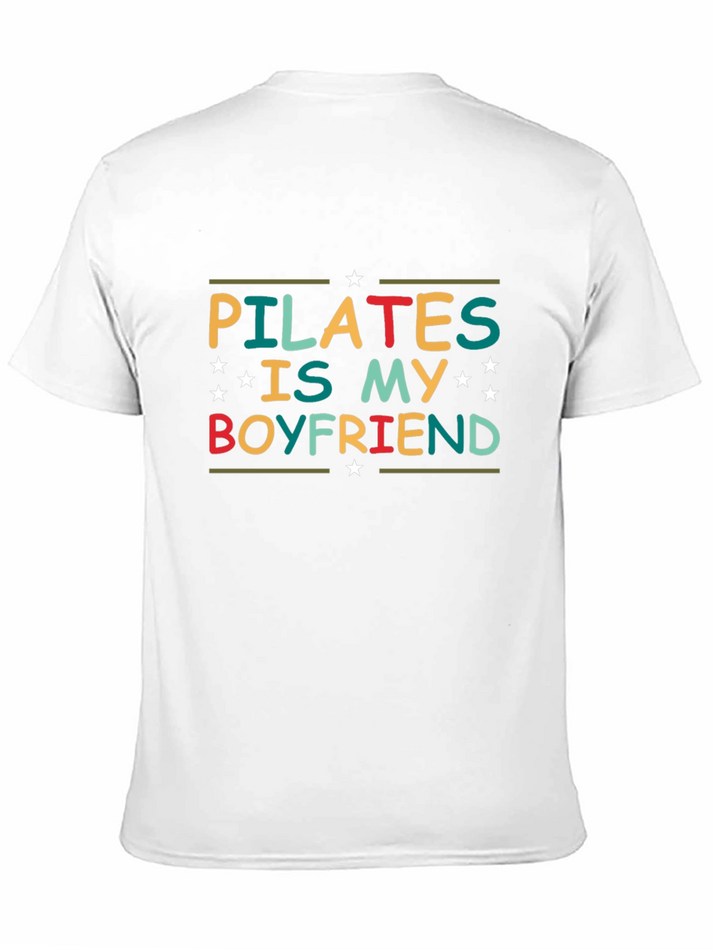 Pilates is My Boyfriend Graphic T-Shirt