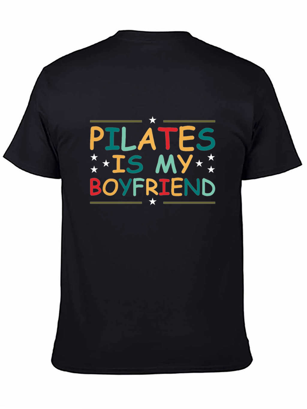 Pilates is My Boyfriend Graphic T-Shirt