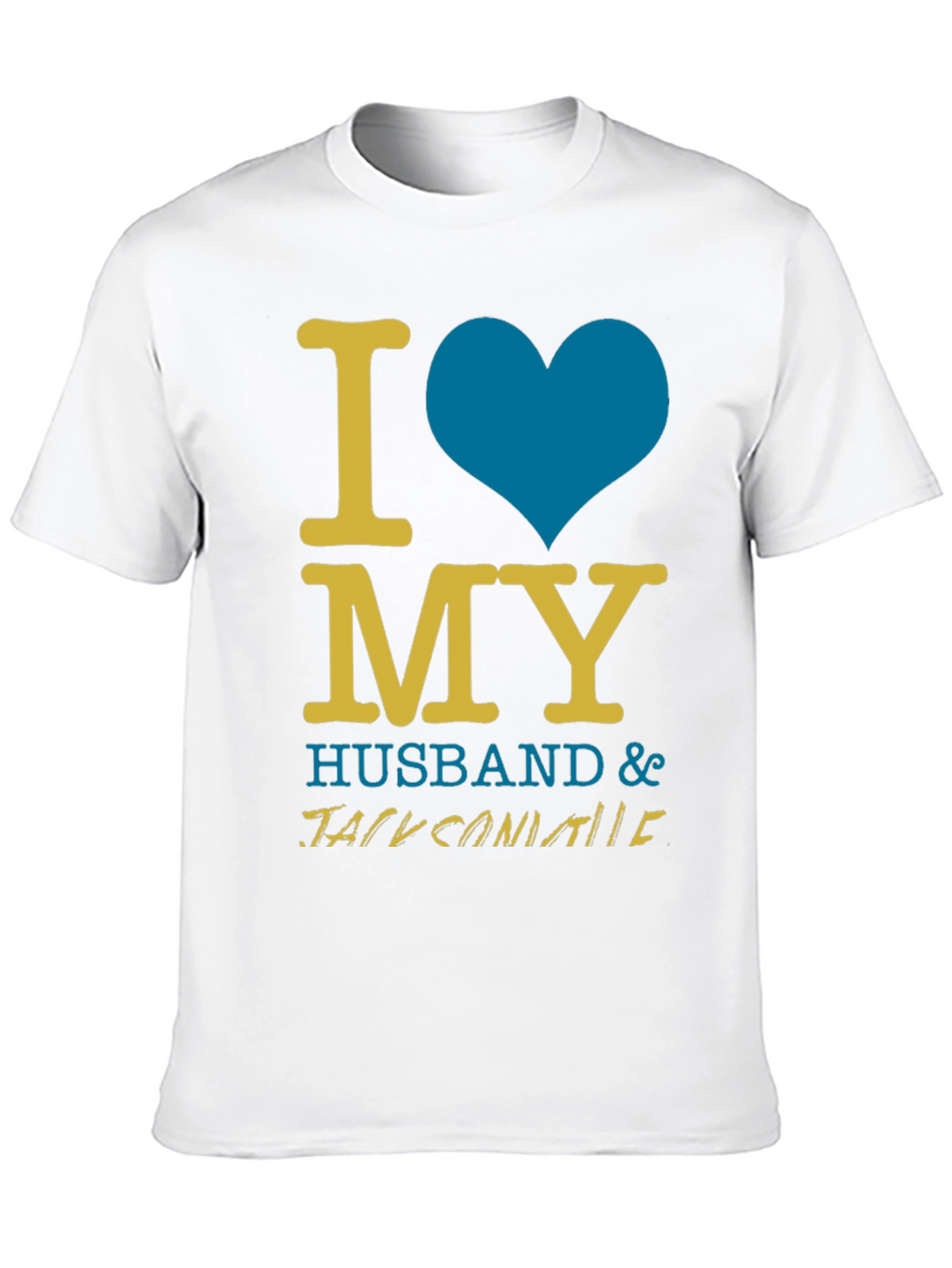 I Love My Husband T-Shirt - Jacksonville Fan Apparel