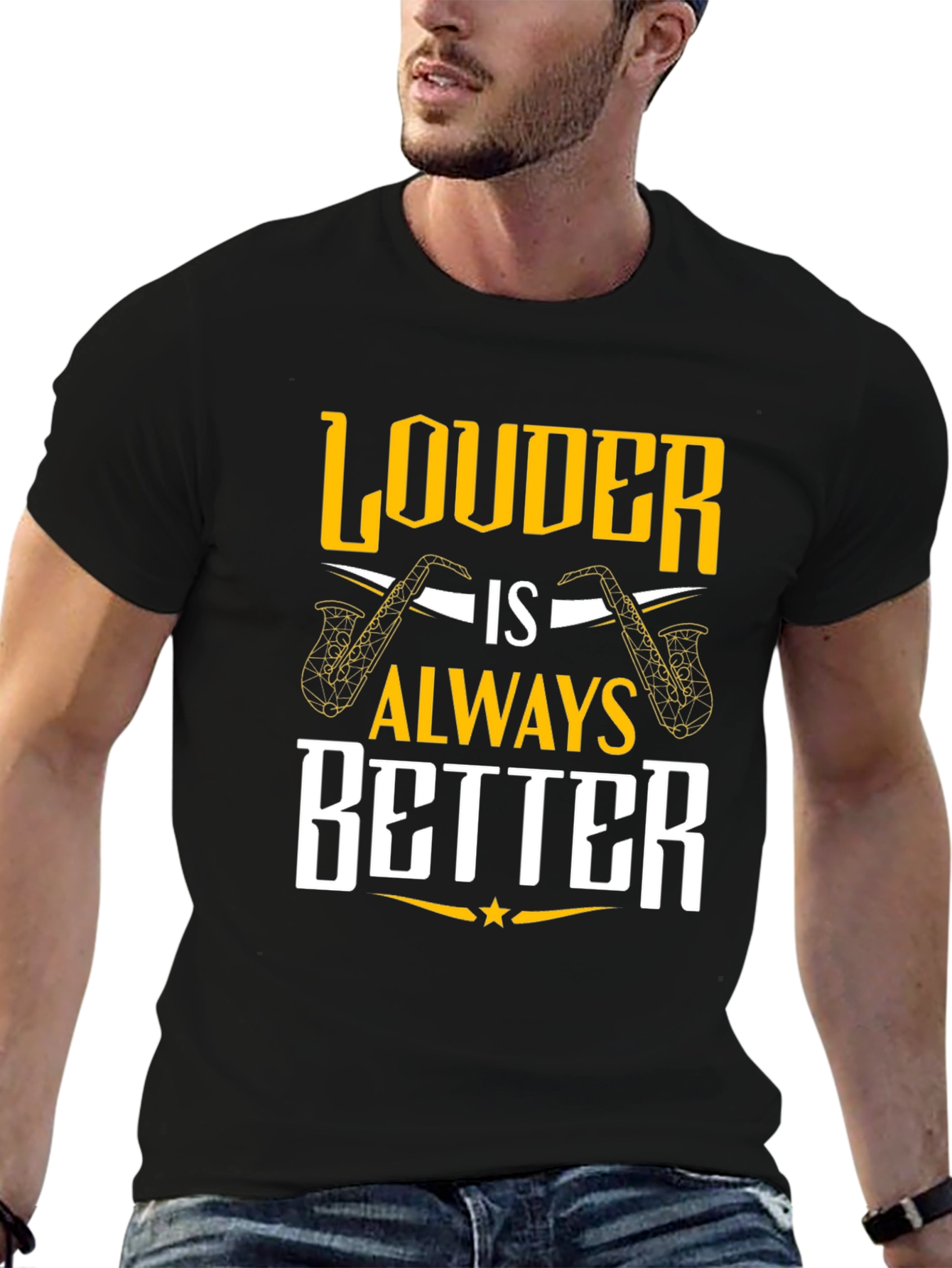 Louder is Always Better Saxophone T-Shirt