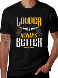 Louder is Always Better Saxophone T-Shirt