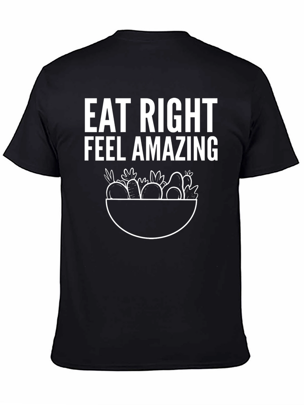 Eat Right Feel Amazing Graphic T-Shirt