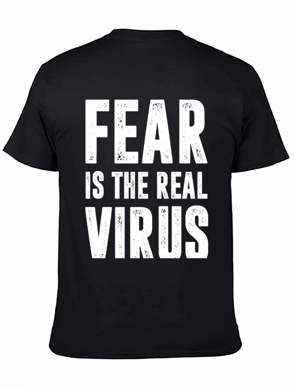 Fear Is The Real Virus Graphic T-Shirt