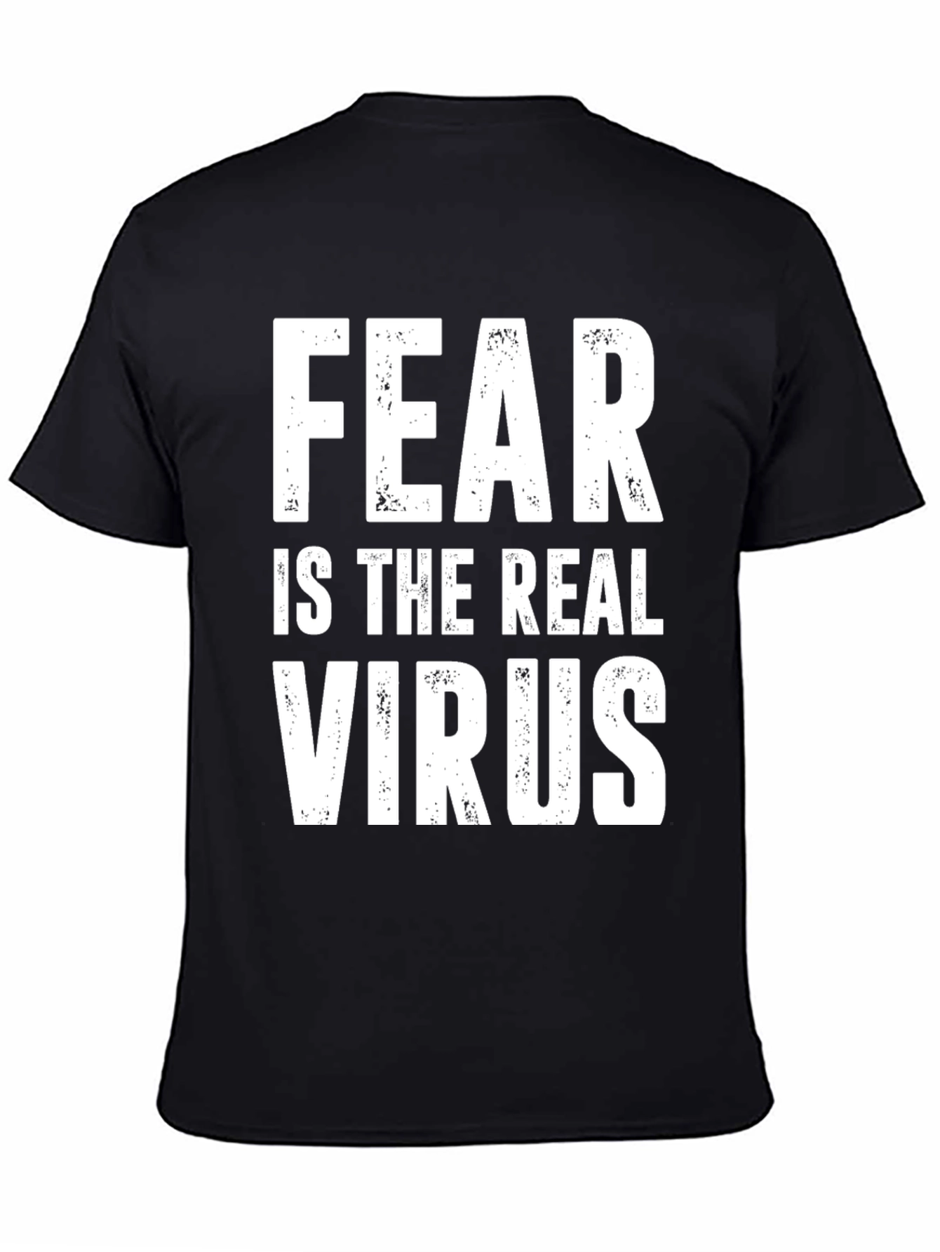 Fear Is The Real Virus Graphic T-Shirt