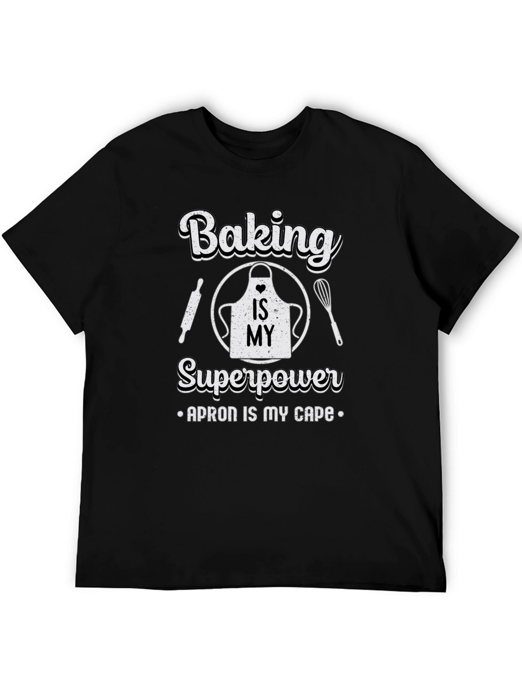 Baking is My Superpower Black T-Shirt