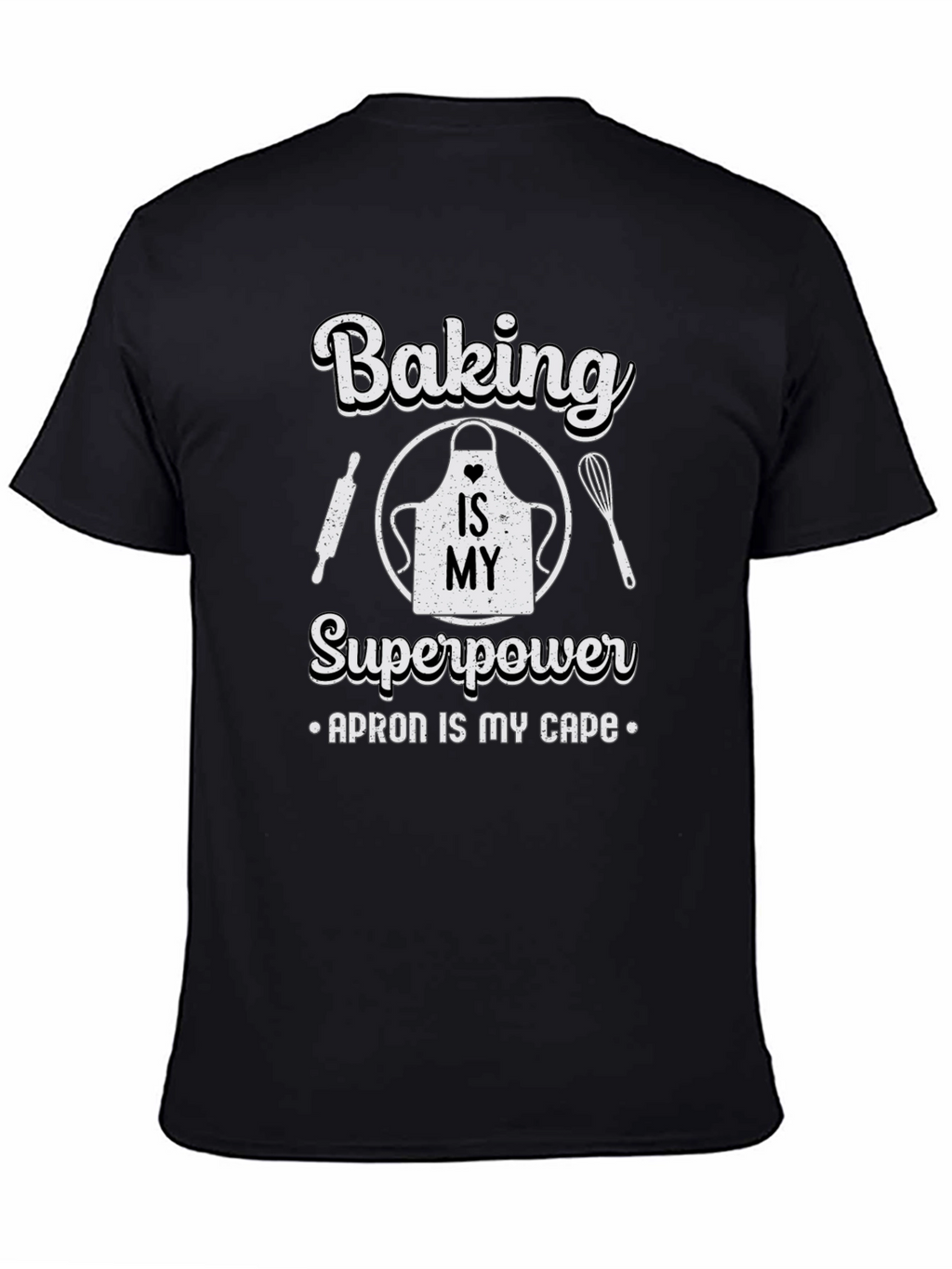 Baking is My Superpower Black T-Shirt