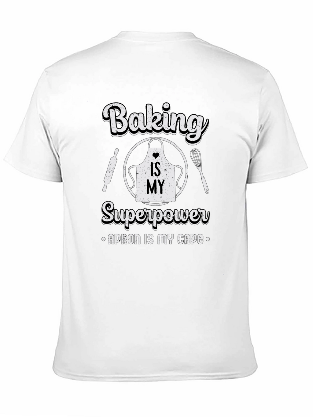 Baking is My Superpower Black T-Shirt