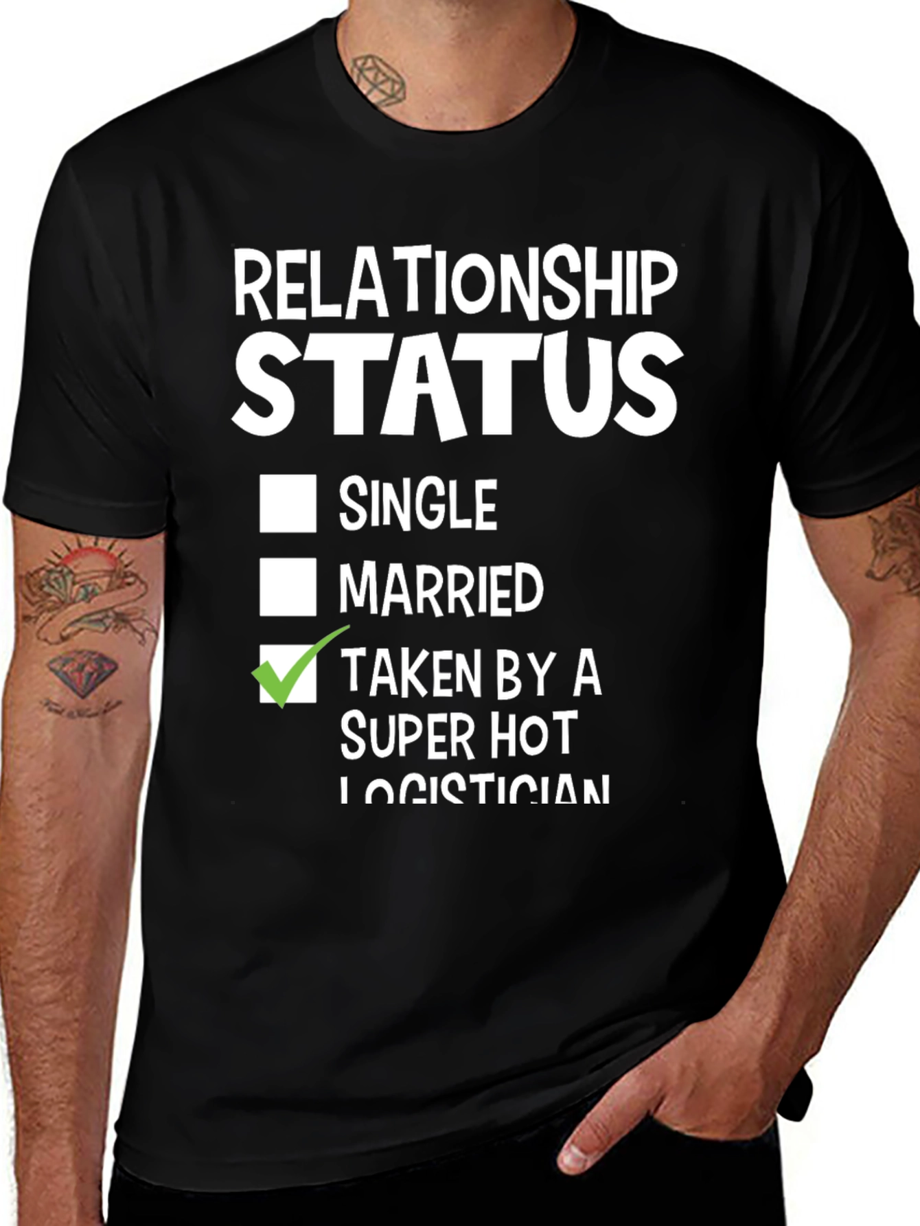 Relationship Status: Taken by a Super Hot Logistician T-Shirt