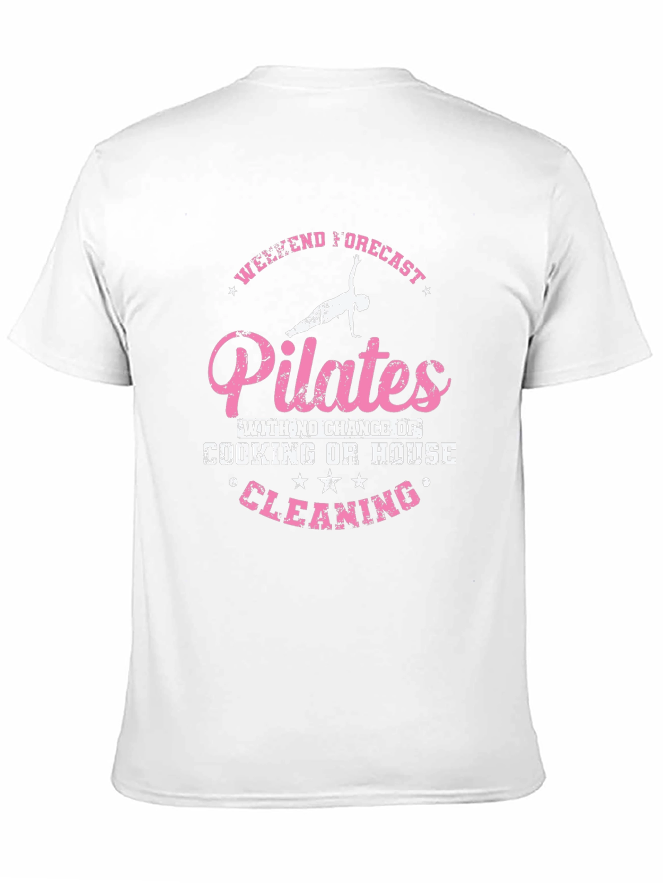 Pilates Weekend Forecast T-Shirt - No Cleaning!