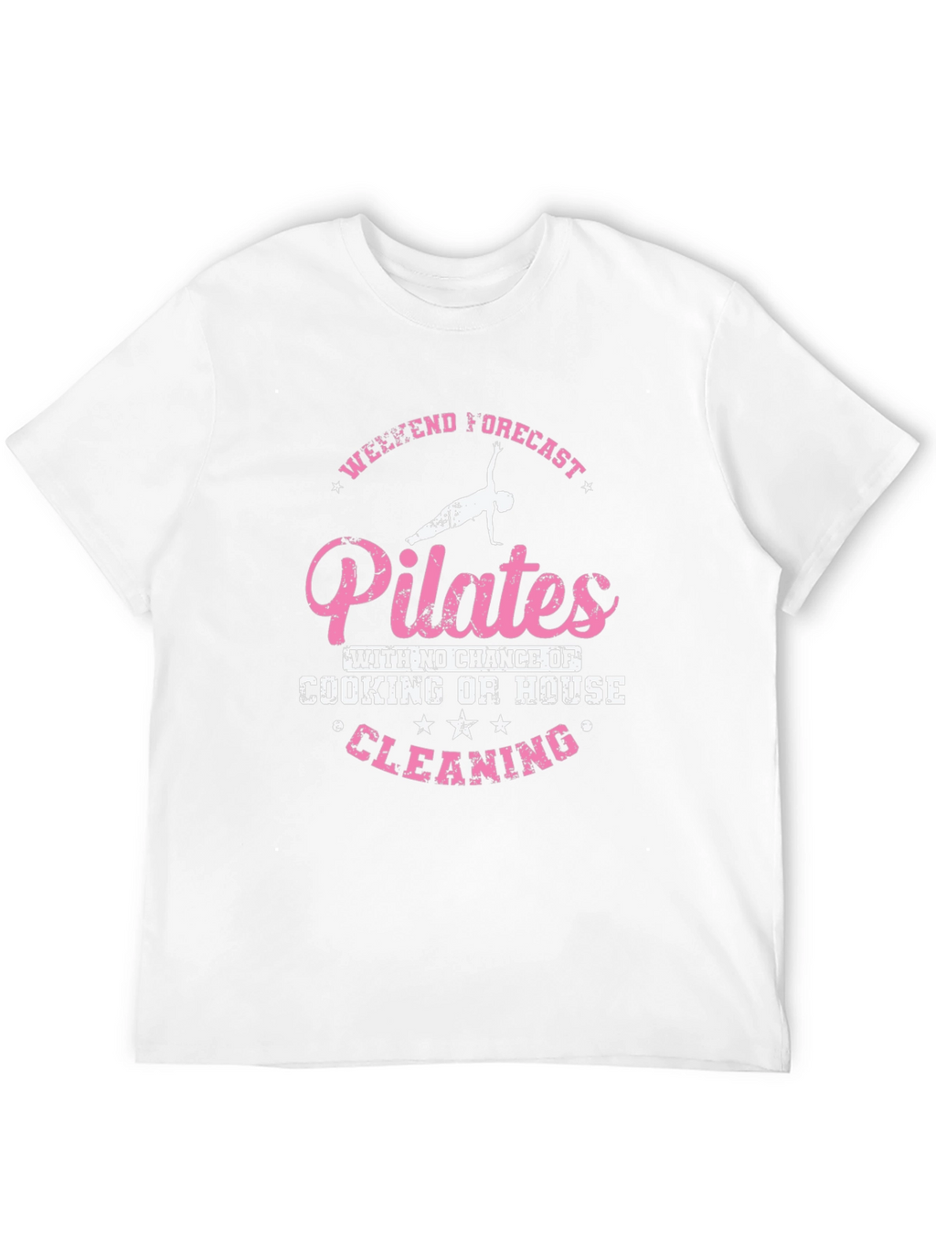 Pilates Weekend Forecast T-Shirt - No Cleaning!