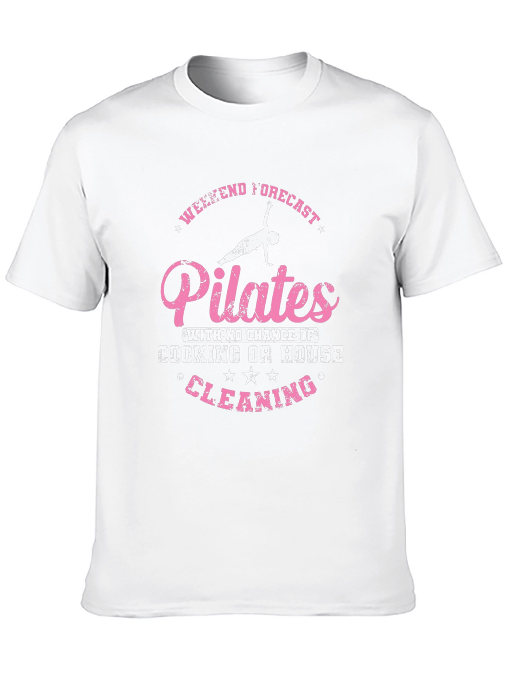 Pilates Weekend Forecast T-Shirt - No Cleaning!