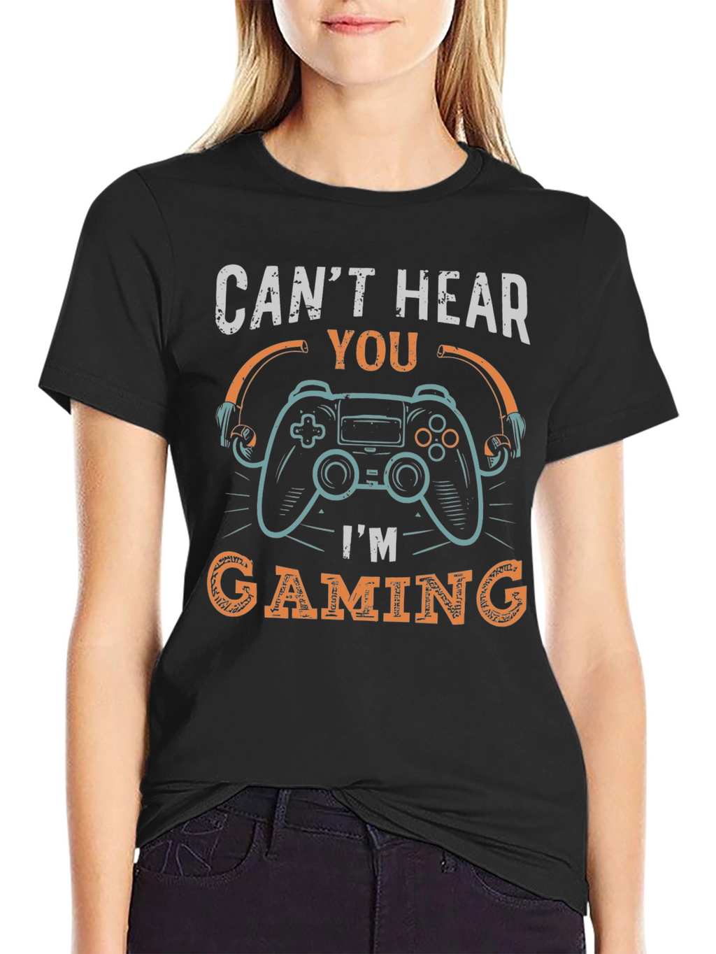 Cant Hear You Im Gaming T-Shirt