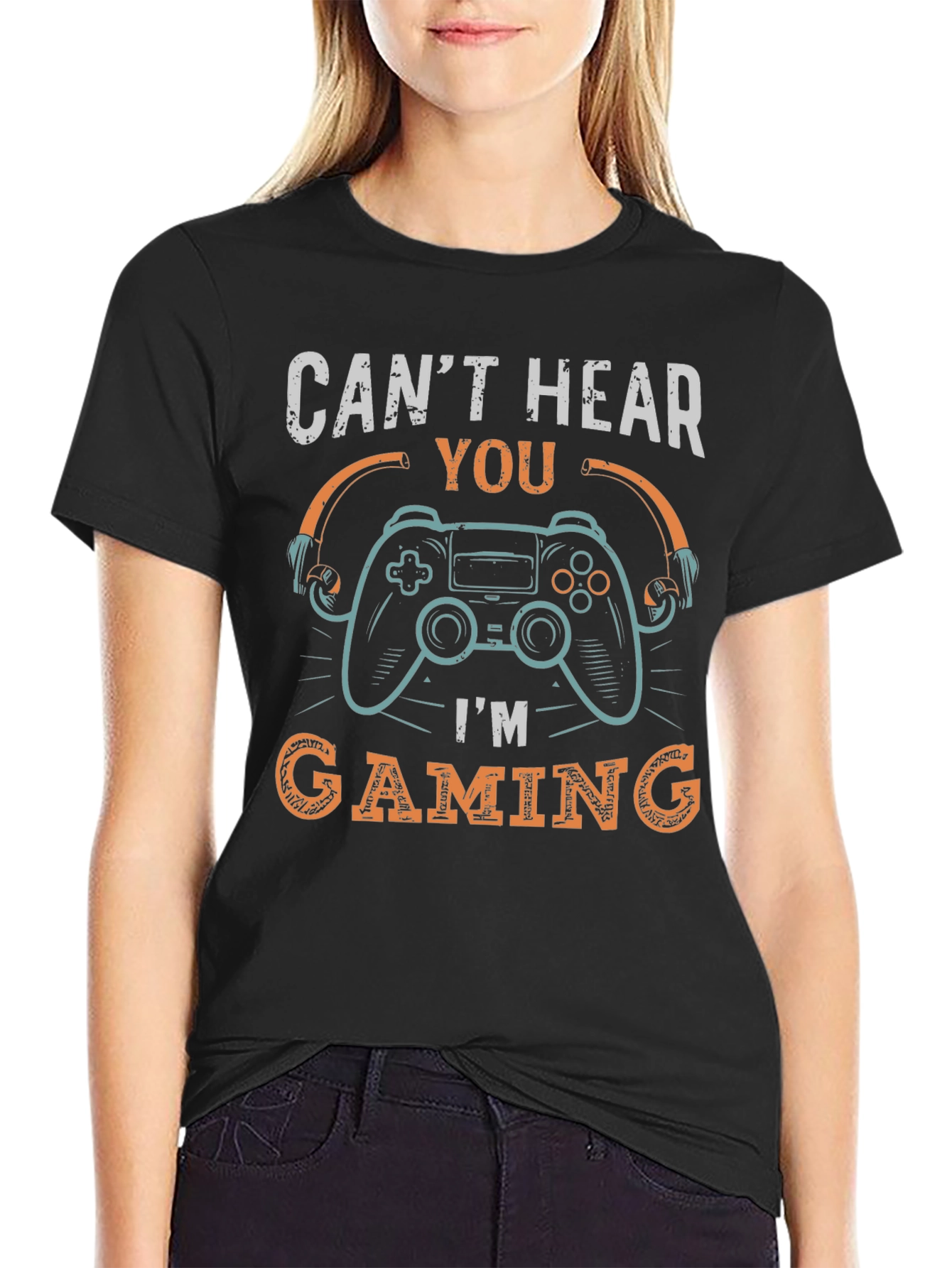 Cant Hear You Im Gaming T-Shirt