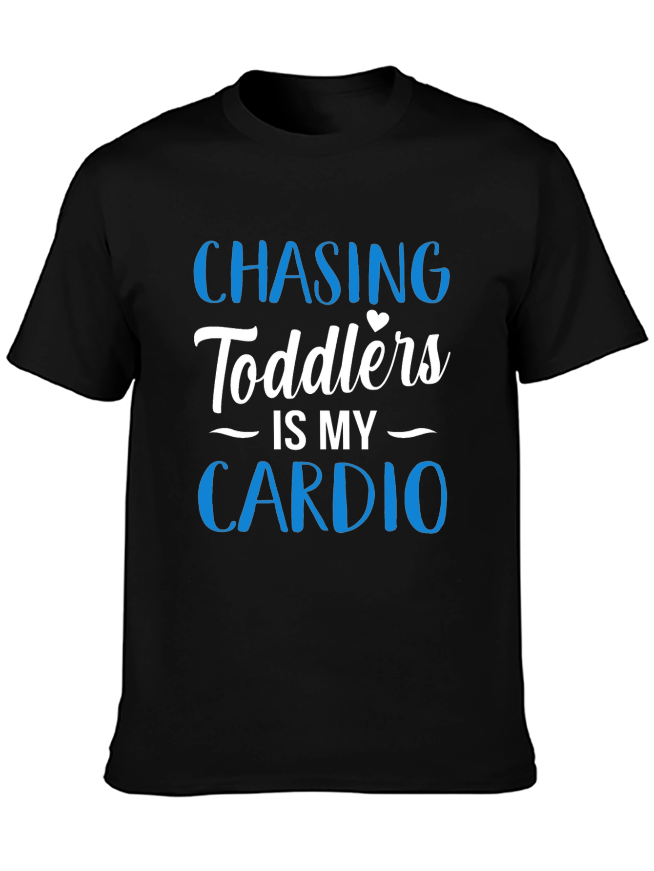 Chasing Toddlers Cardio T-Shirt