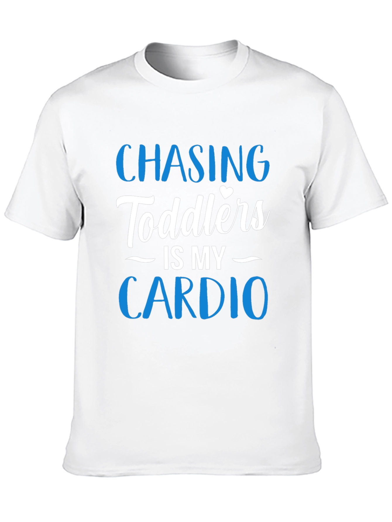 Chasing Toddlers Cardio T-Shirt