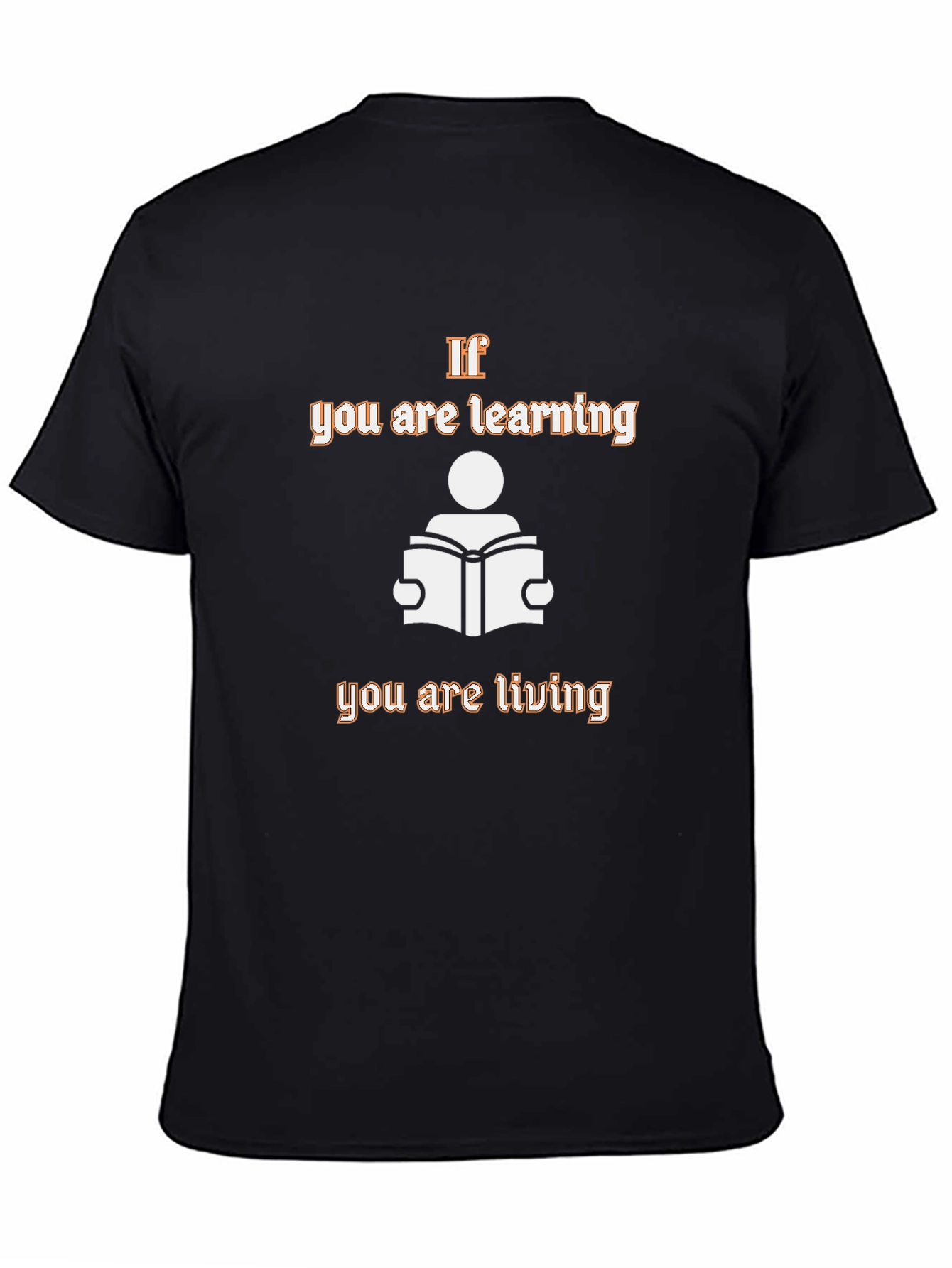 If You Are Learning Black Graphic Tee
