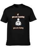If You Are Learning Black Graphic Tee