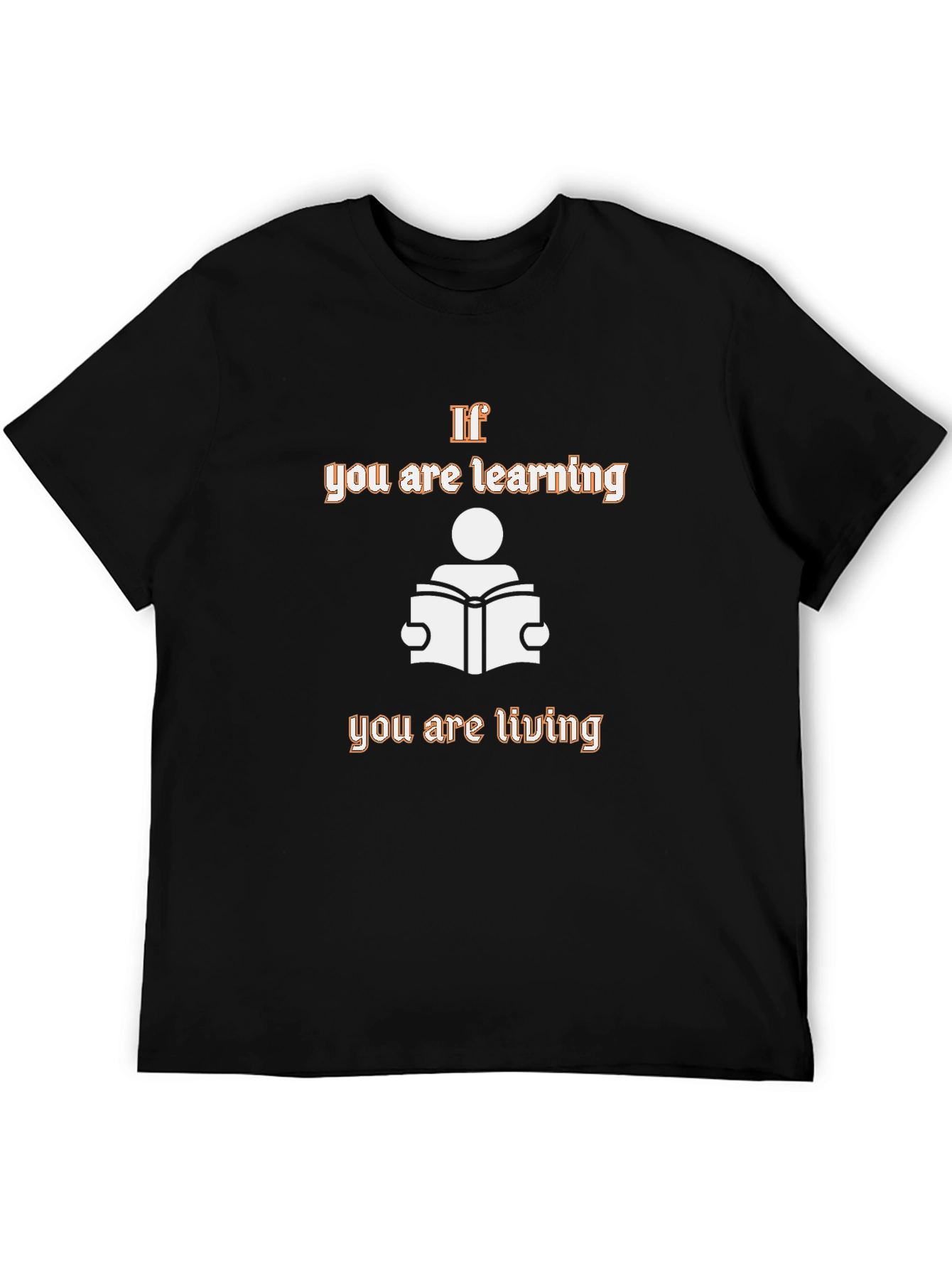 If You Are Learning Black Graphic Tee