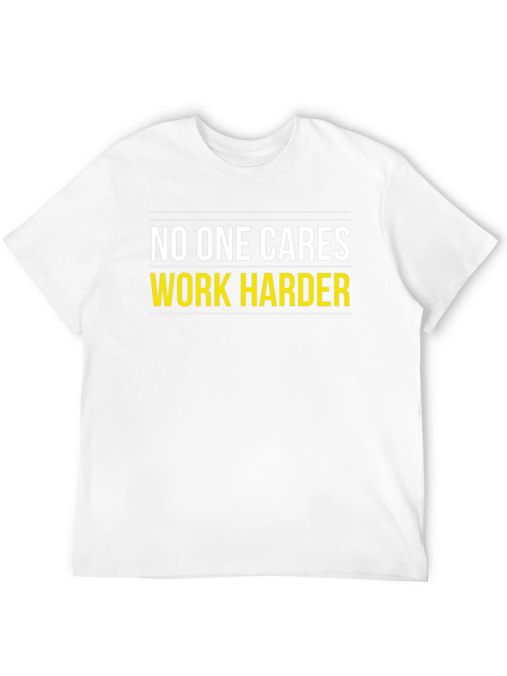 Motivational Black T-Shirt: No One Cares Work Harder