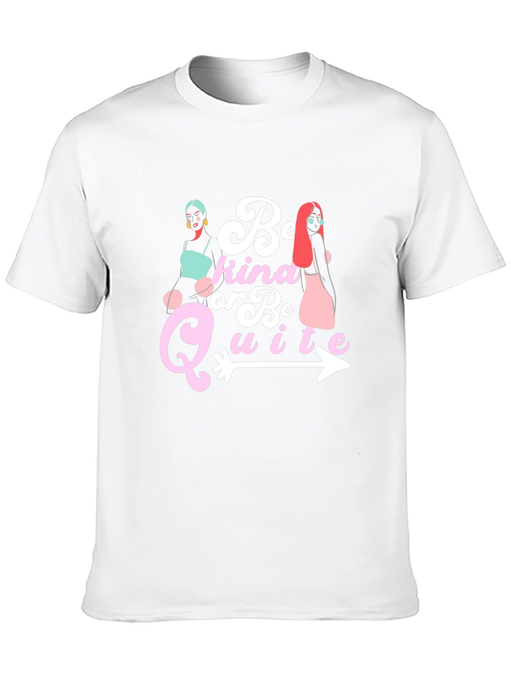 Be Kind Or Be Quite Graphic Tee