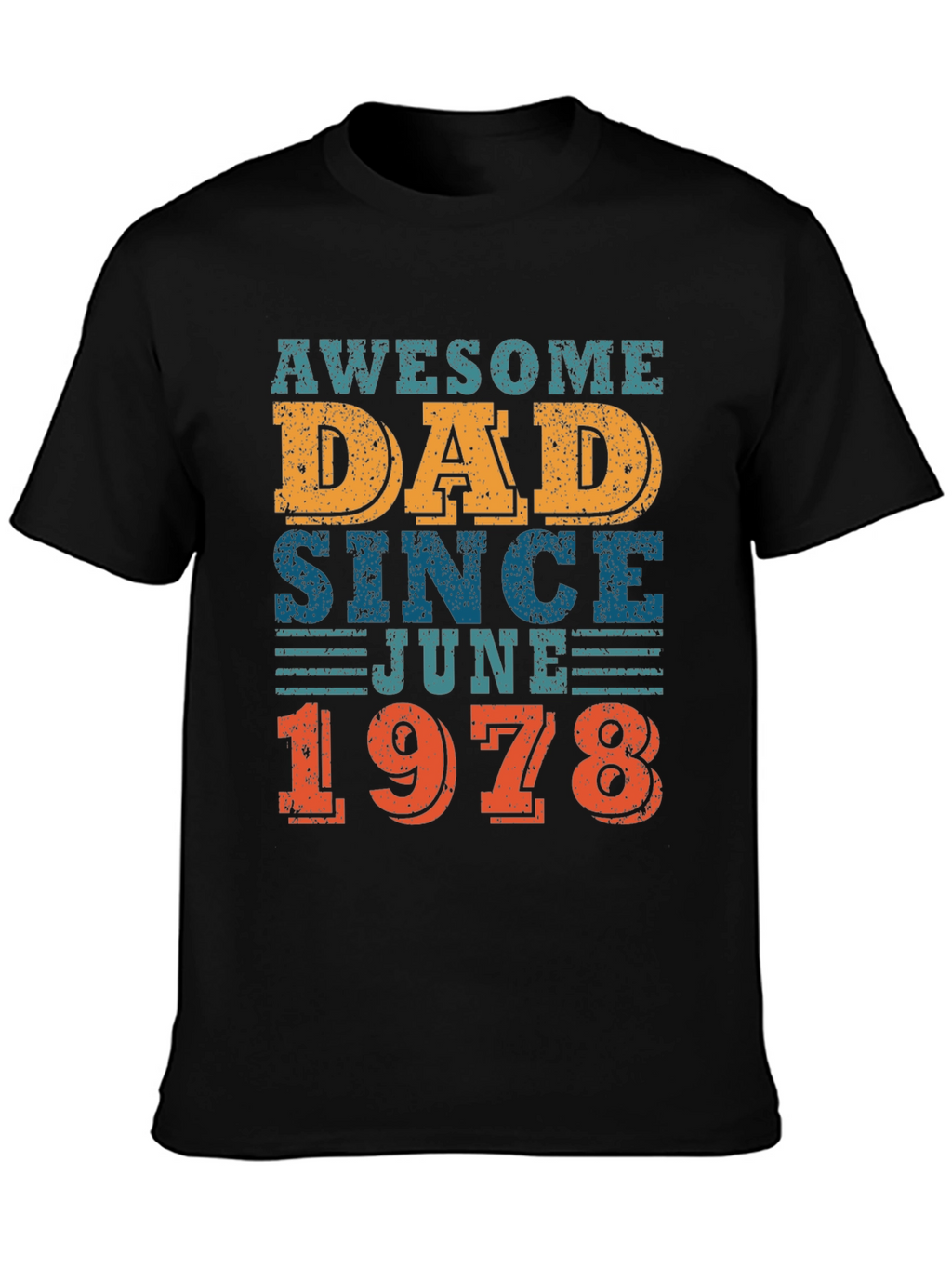 Awesome Dad Since June 1978 - Graphic T-Shirt
