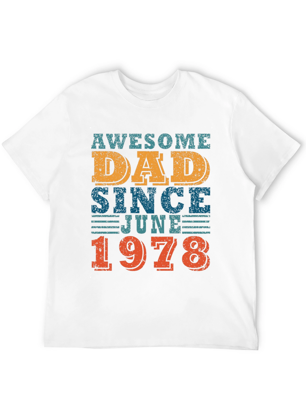 Awesome Dad Since June 1978 - Graphic T-Shirt
