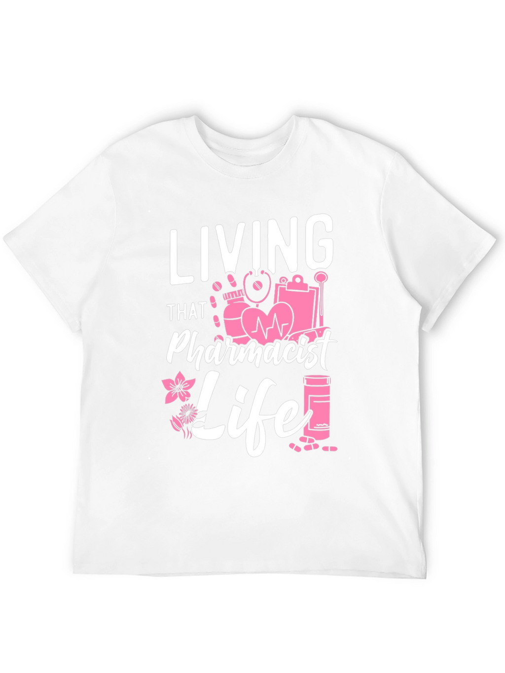 Pharmacist Life T-Shirt