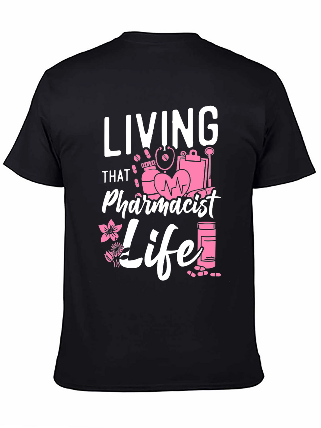 Pharmacist Life T-Shirt