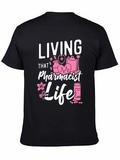 Pharmacist Life T-Shirt
