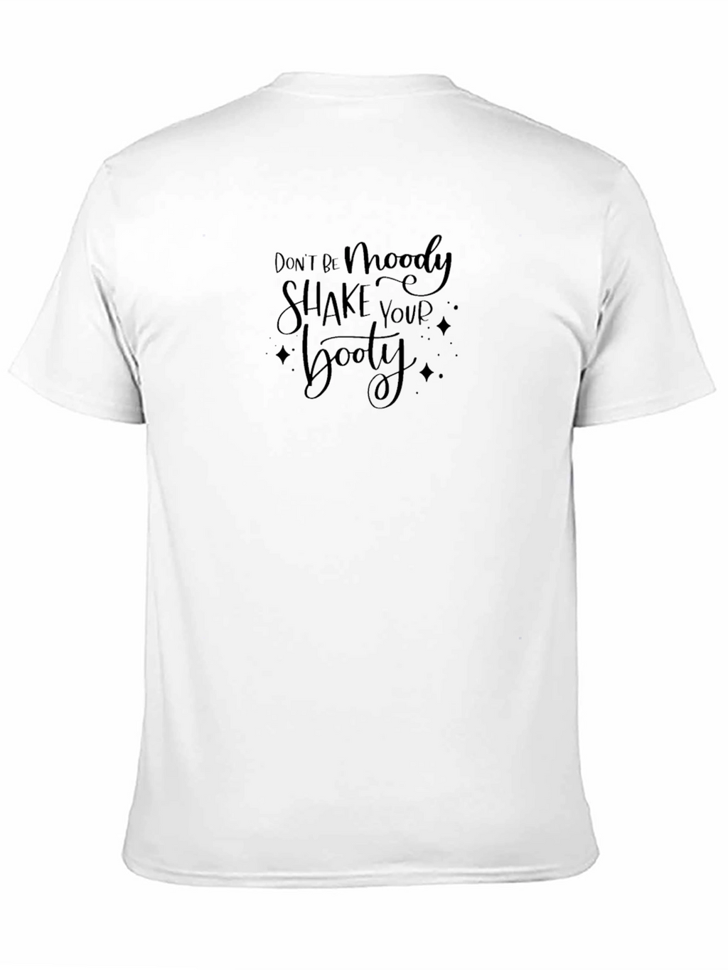 Dont Be Moody Black Graphic Tee