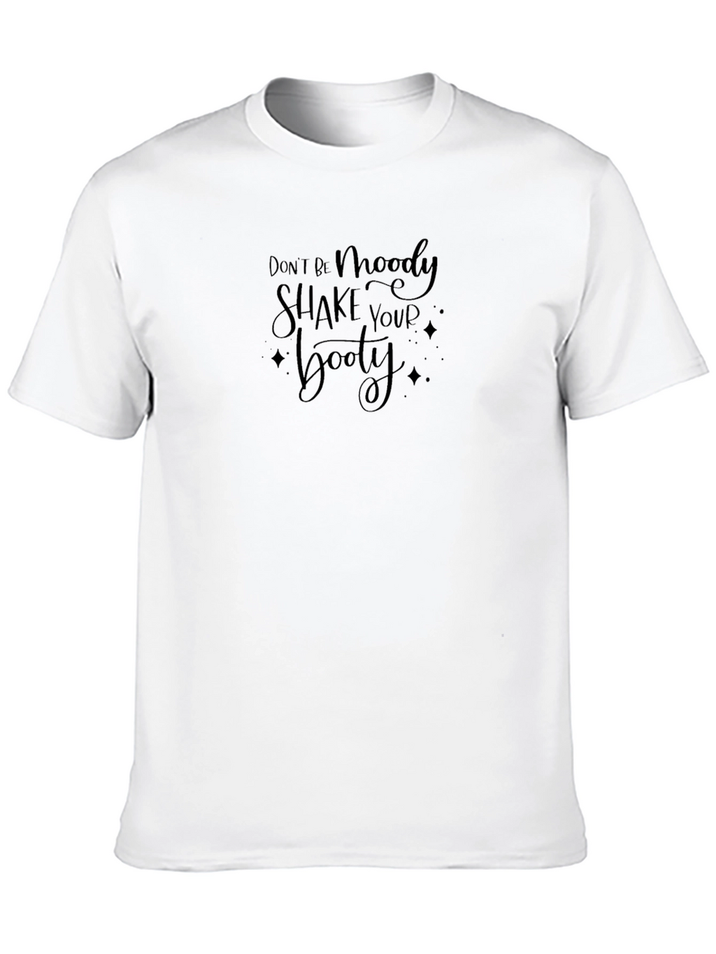Dont Be Moody Black Graphic Tee