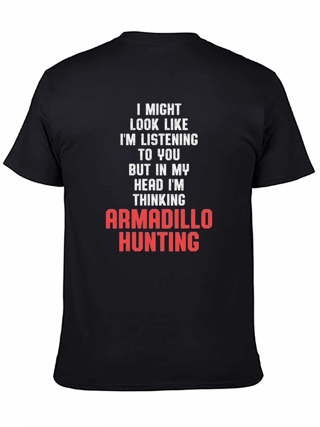 Armadillo Hunting T-Shirt - Funny Novelty Tee
