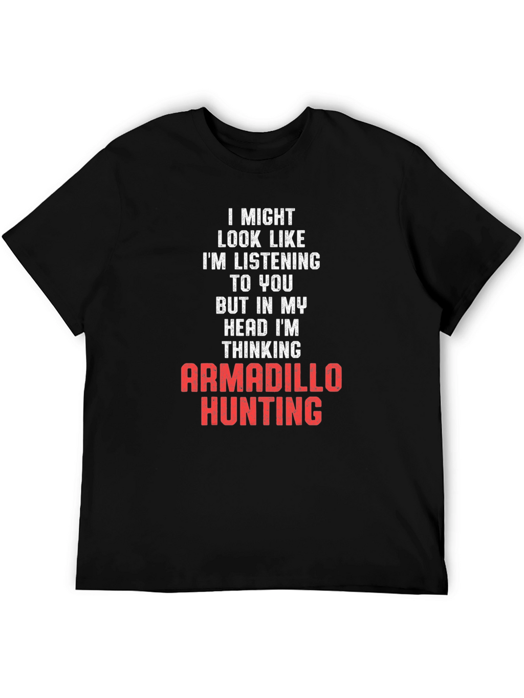 Armadillo Hunting T-Shirt - Funny Novelty Tee