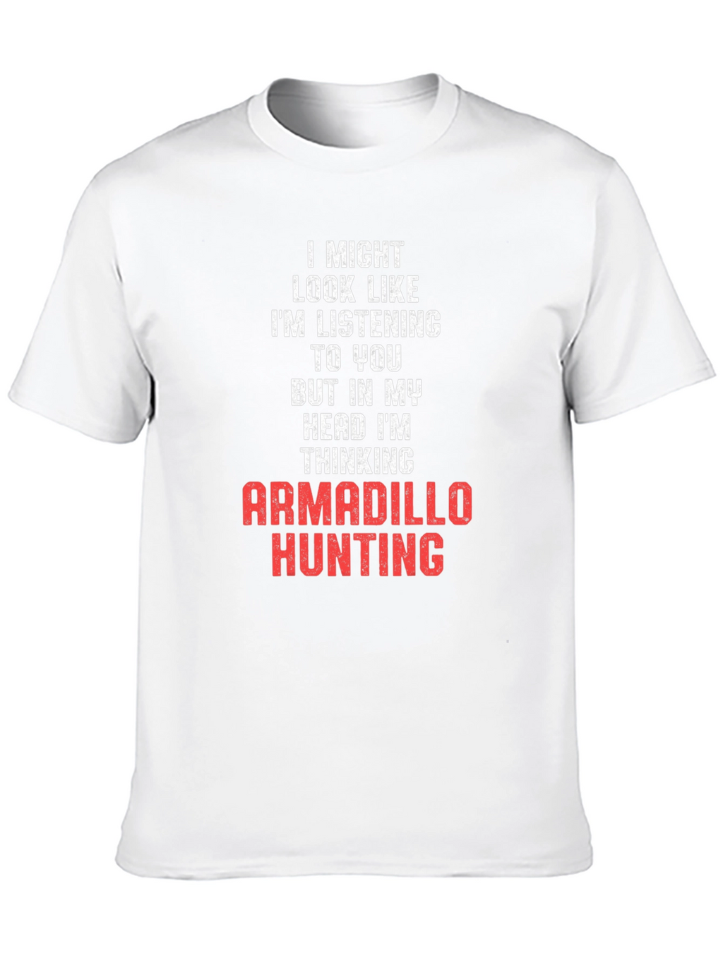 Armadillo Hunting T-Shirt - Funny Novelty Tee