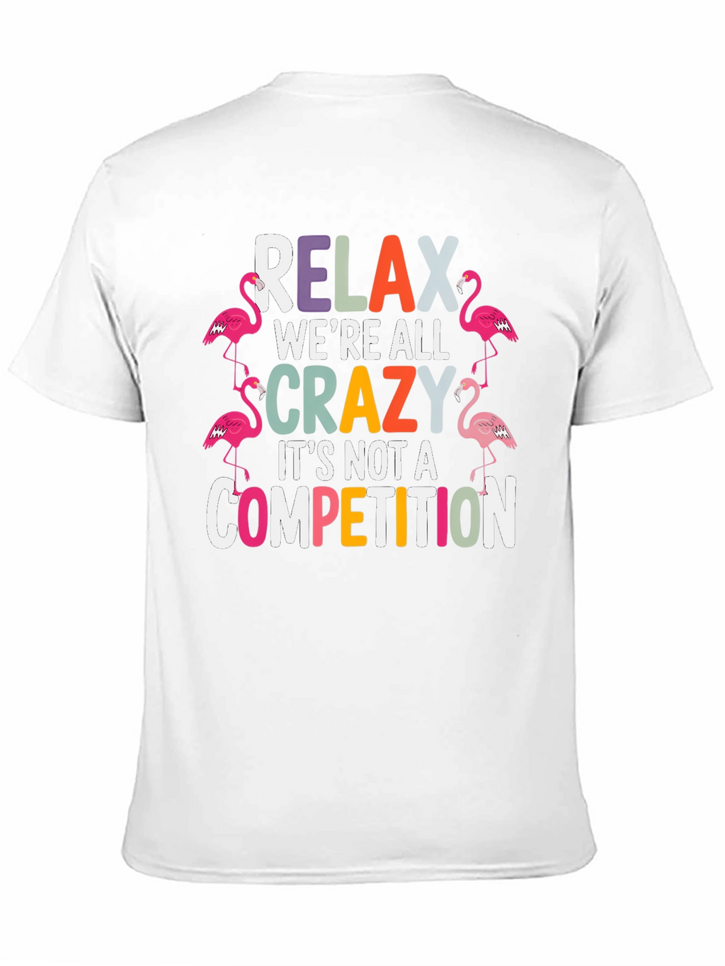 Relax Crazy Flamingo T-Shirt
