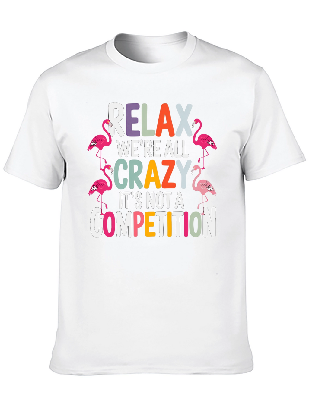 Relax Crazy Flamingo T-Shirt