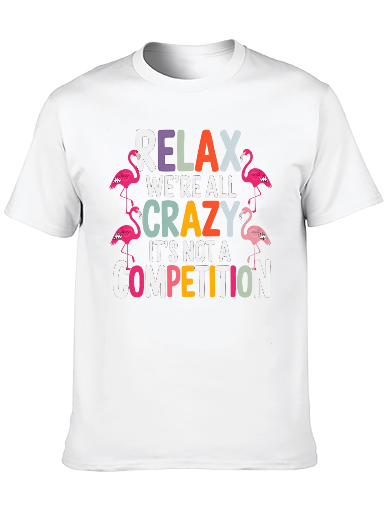 Relax Crazy Flamingo T-Shirt
