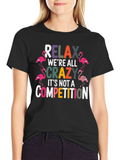 Relax Crazy Flamingo T-Shirt